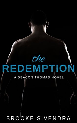 The Redemption: A Deacon Thomas Novel (The Deacon Thomas Duet Book 2)