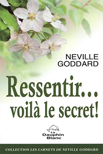 Ressentir... voilà le secret !