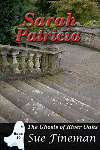 Book Cover Sarah Patricia (Ghosts of River Oaks Book 10)