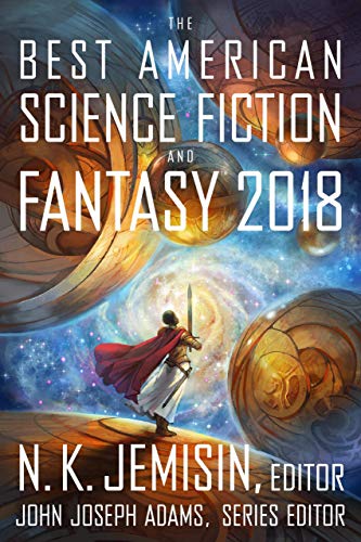 Book Cover The Best American Science Fiction and Fantasy 2018 (The Best American Series ®)