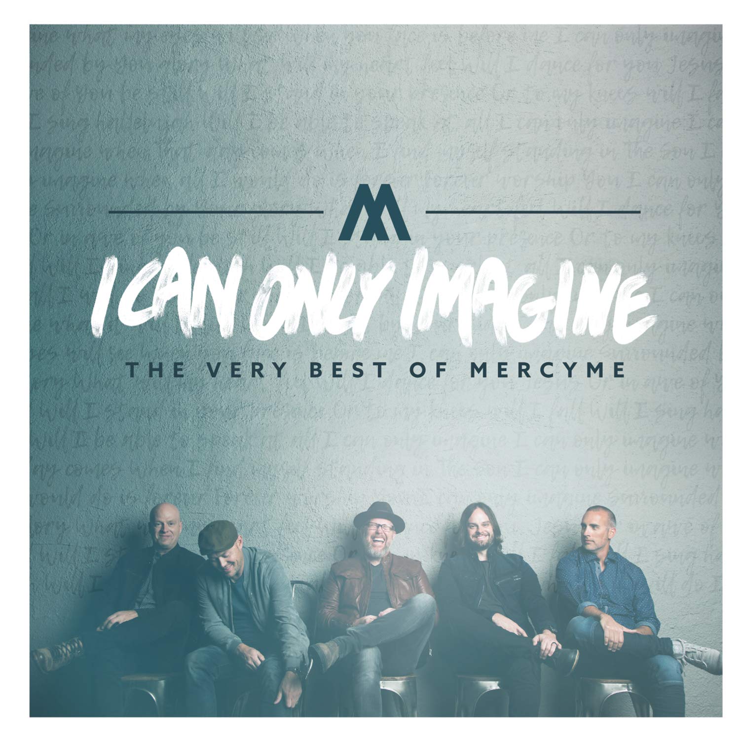 Book Cover I Can Only Imagine - The Very Best of MercyMe