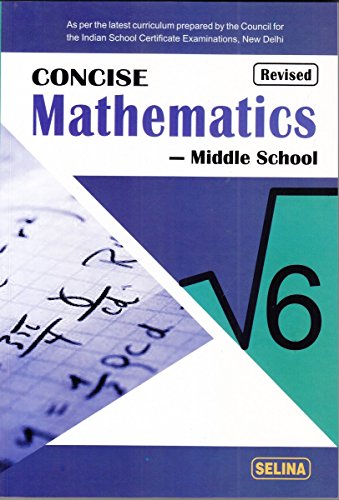 Concise Mathematics - Middle School for Class 6 (Examination 2019-2020)