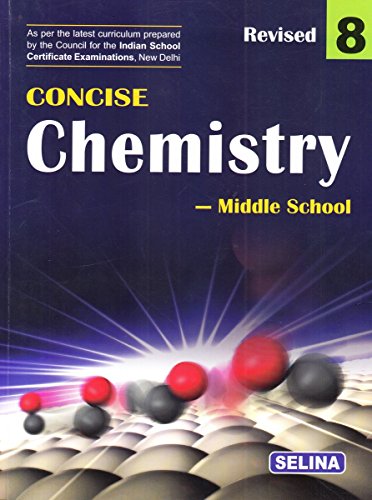 Selina Concise Chemistry - Middle School for Class 8 (2018-19 Session)