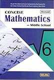 Concise Mathematics - Middle School for Class 6 (Examination 2019-2020)