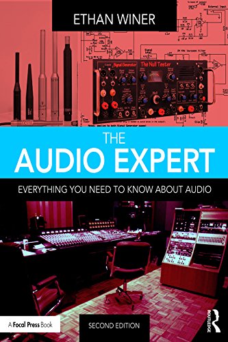 The Audio Expert: Everything You Need to Know About Audio (English Edition)