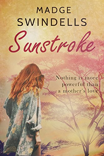 Sunstroke: A mother's desperate struggle