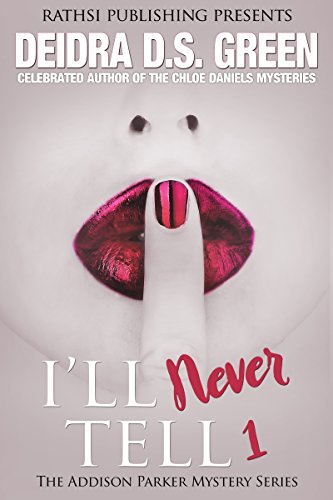 Book Cover I'll Never Tell (The Addison Parker Mysteries Book 1)