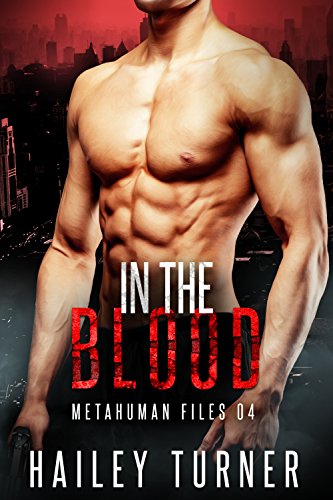 Book Cover In the Blood (Metahuman Files Book 4)