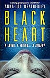 Black Heart: A totally gripping serial killer thriller (Detective Dan Riley Book 1)
