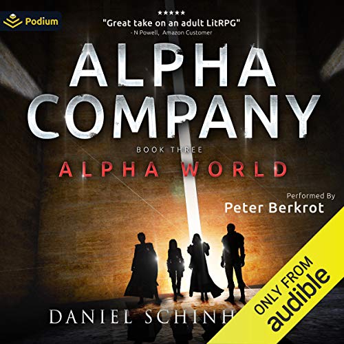 Alpha Company: Alpha World, Book 3