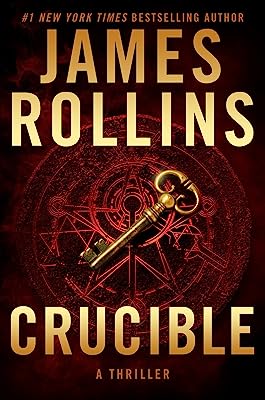 Book Cover Crucible: A Sigma Force Novel (Sigma Force Novels)