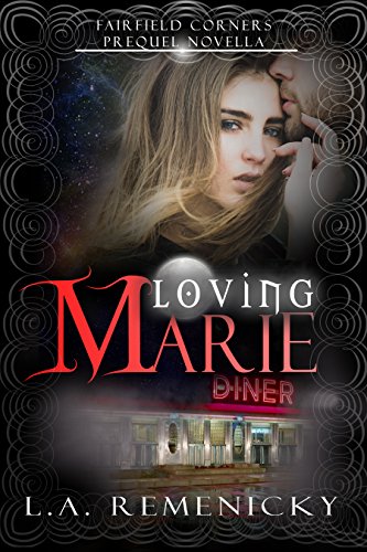 Book Cover Loving Marie: A Fairfield Corners Prequel
