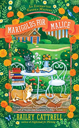 Marigolds for Malice (An Enchanted Garden Mystery Book 3)