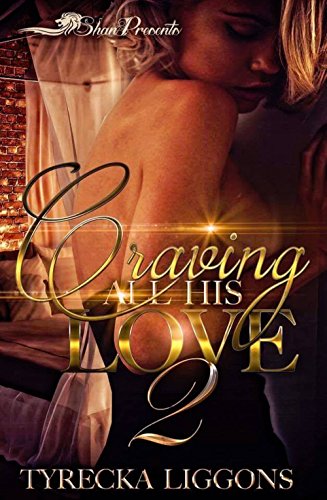 Craving All His Love 2
