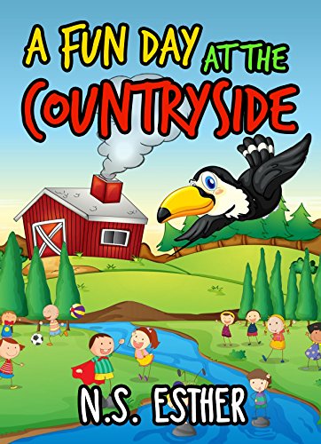 A Fun Day at  the Countryside: Children's book (Bedtime stories book series for children 5) (English Edition)