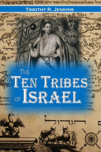 Book Cover The Ten Tribes of Israel: Or the True History of the North American Indians, Showing that They are the Descendants of These Ten Tribes (1883)