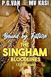 Bound by Future: The Singham Bloodlines Epilogue