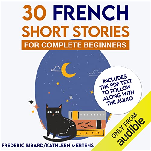 30 French Short Stories for Complete Beginners
