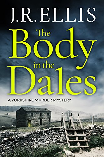 Book Cover The Body in the Dales (A Yorkshire Murder Mystery Book 1)