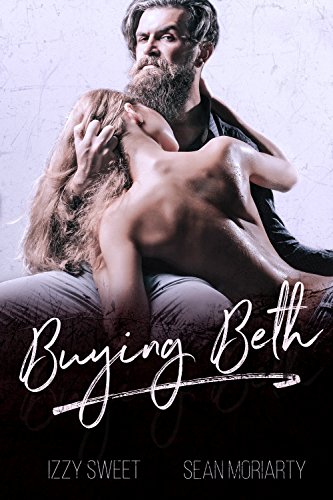 Book Cover Buying Beth: A Dark Romance (Disciples Book 3)