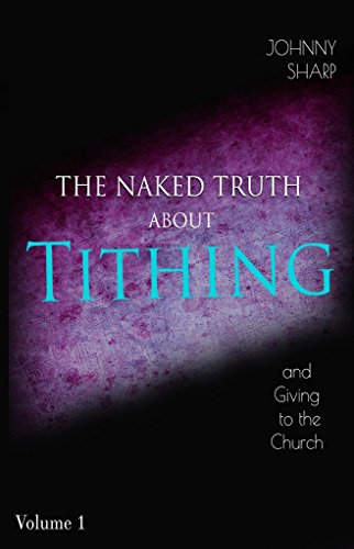 Book Cover The Naked Truth about Tithing and Giving to the Church (The Naked Truth Series Book 1)