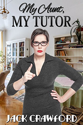 My Aunt, My Tutor: spanking her naughty nephew