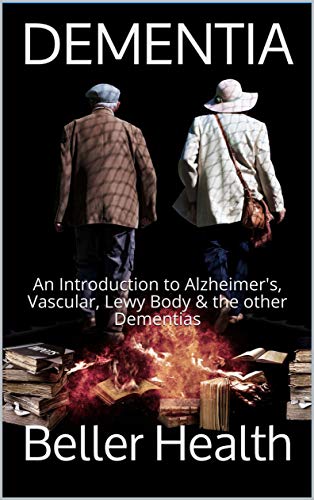 Book Cover DEMENTIA: An Introduction to Alzheimer's, Vascular, Lewy Body & the other Dementias
