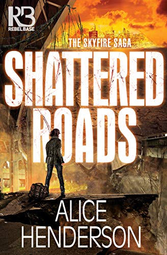Book Cover Shattered Roads (The Skyfire Saga Book 1)