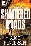 Shattered Roads (The Skyfire Saga Book 1)