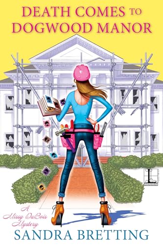 Death Comes to Dogwood Manor (A Missy DuBois Mystery Book 4)