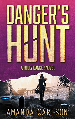 Danger's Hunt: (Holly Danger Book 5)