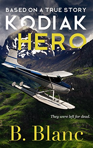 Book Cover Kodiak Hero: A True Story of Survival