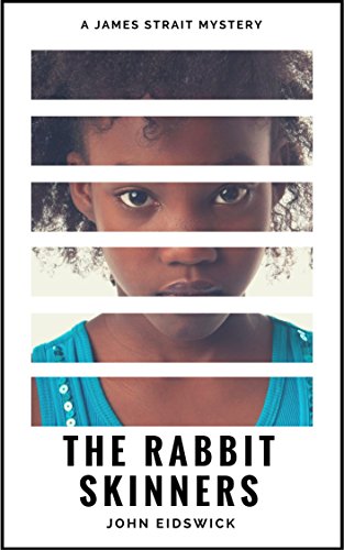 The Rabbit Skinners (James Strait mysteries Book 1)