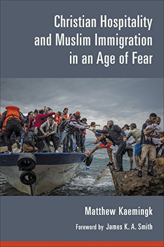 Book Cover Christian Hospitality and Muslim Immigration in an Age of Fear