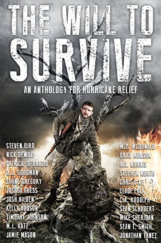 Book Cover The Will to Survive: A Charity Anthology for Hurricane Relief