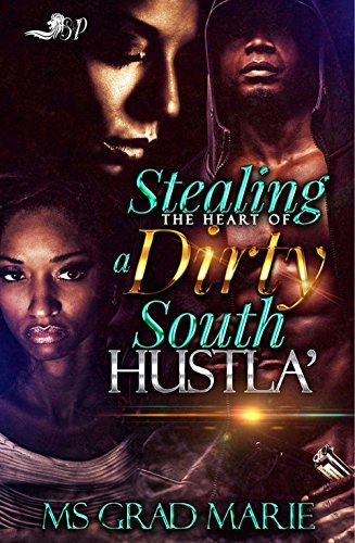 Book Cover Stealing the Heart of a Dirty South Hustla'