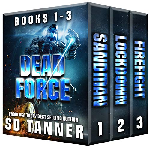 Dead Force Series: Books 1 - 3