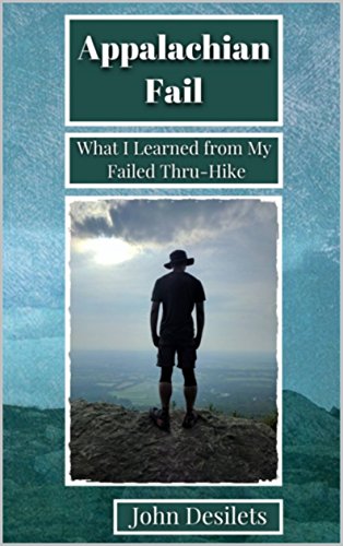 Appalachian Fail: What I Learned from My Failed Thru-Hike
