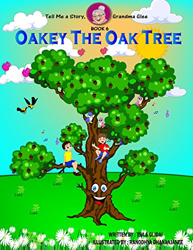 Book Cover Tell Me A Story, Grandma Glee! Book 6: Oakey The Oak Tree