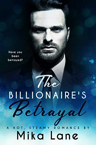 Book Cover The Billionaire's Betrayal (A Billionaire Romance Book 2)
