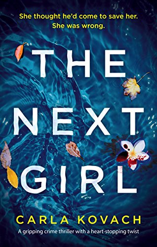 Book Cover The Next Girl: A gripping thriller with a heart-stopping twist (Detective Gina Harte Book 1)