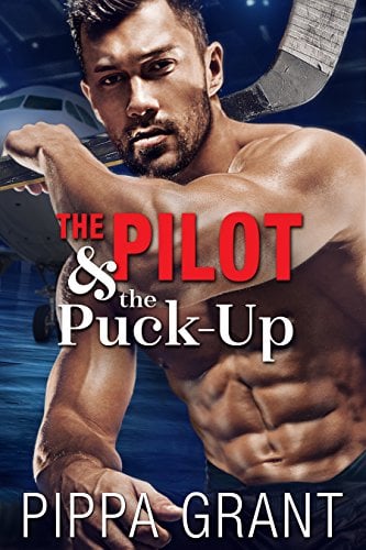 Book Cover The Pilot and the Puck-Up: A Hockey / One Night Stand / Virgin Romantic Comedy