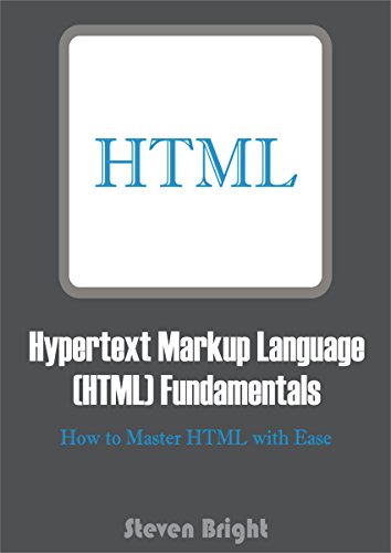 Book Cover Hypertext Markup Language (HTML) Fundamentals: How to Master HTML with Ease