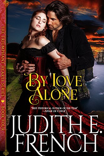 Book Cover By Love Alone (The Triumphant Hearts Series, Book 4)