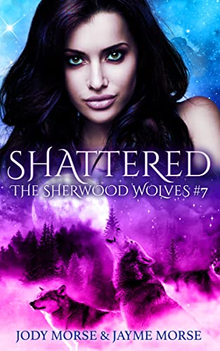 Book Cover Shattered (The Sherwood Wolves #7)