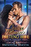 Italian Billionaire's Pretend Wife: A BWWM Romance