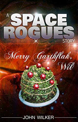 Book Cover Space Rogues: Merry Garthflak, Wil: A Space Rogues Story