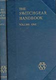 The Switchgear Handbook. Volume 1. Apparatus