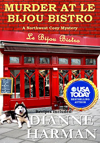 Murder at Le Bijou Bistro: Northwest Cozy Mystery Series