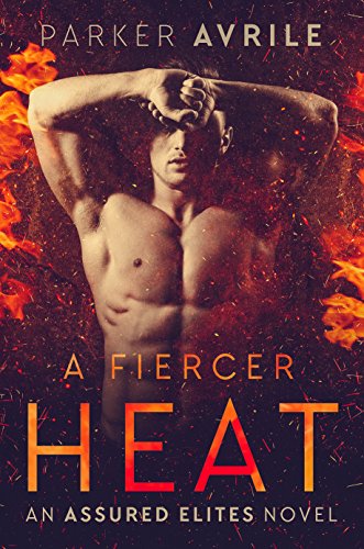 Book Cover A Fiercer Heat (Assured Elites Book 1)
